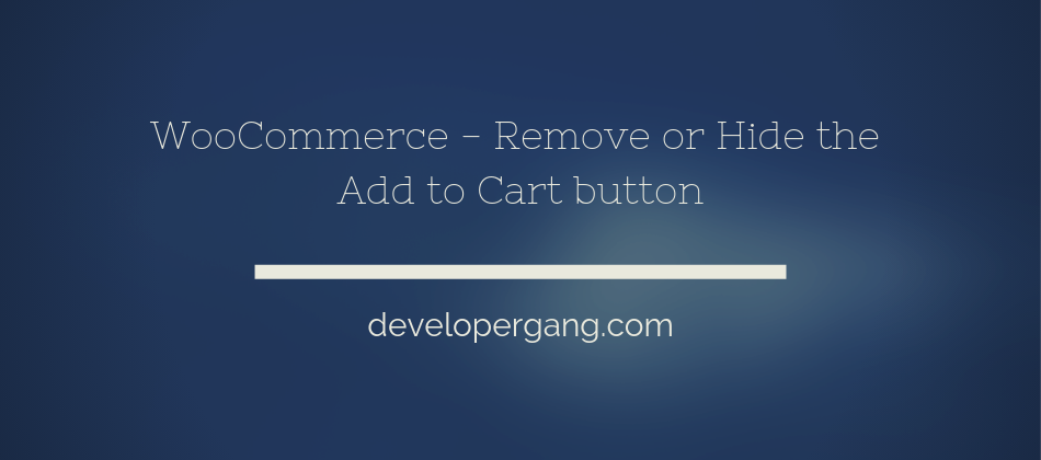 How to remove or Hide the Add to Cart button from a specific product of WooCommerce Plugin?