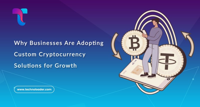 Why Businesses Are Adopting Custom Cryptocurrency Solutions for Growth