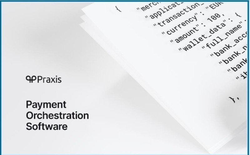 Unlocking Success: The Power of Payment Orchestration with Praxis Tech